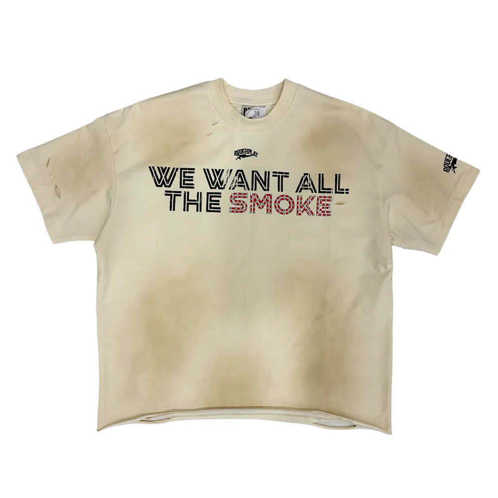 Rough Play We Want All The Smoke
